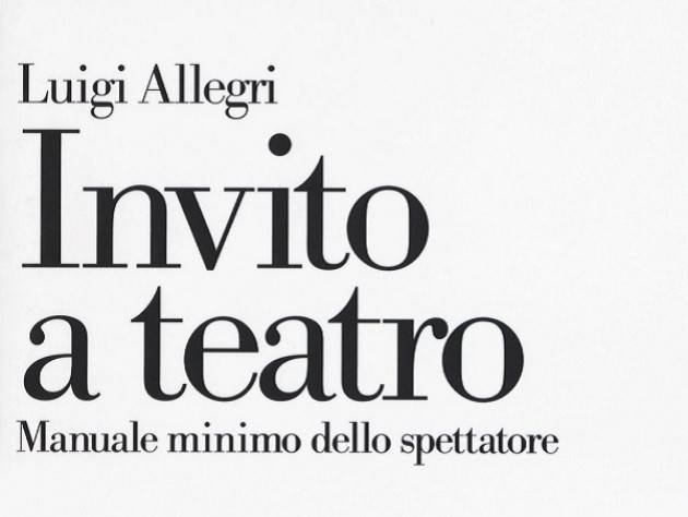 Presentazione del libro 'Invito a teatro' di Luigi Allegri al Teatro Ponchielli di Cremona mercoledì 23 gennaio