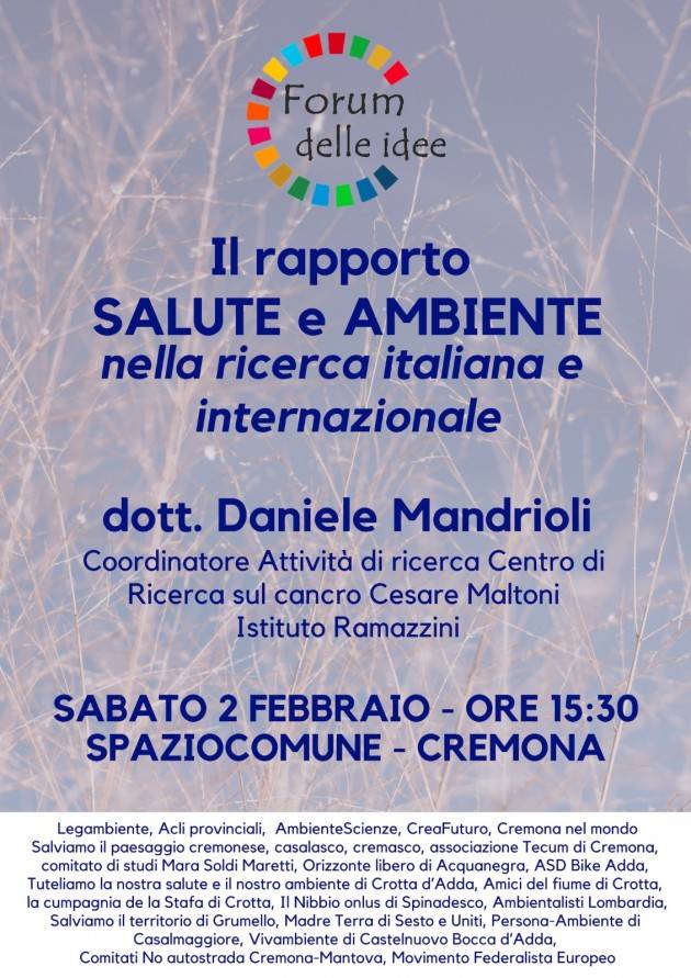 Cremona Il Forum delle idee organizza il 2 febb incontro ‘ Il rapporto salute e ambiente nella ricerca’