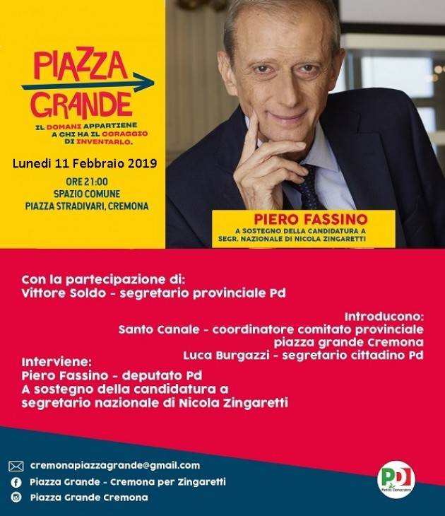 Congresso Nazionale PD: Piero Fassino a Cremona l’11 febbraio 2019 a sostegno di Nicola Zingaretti