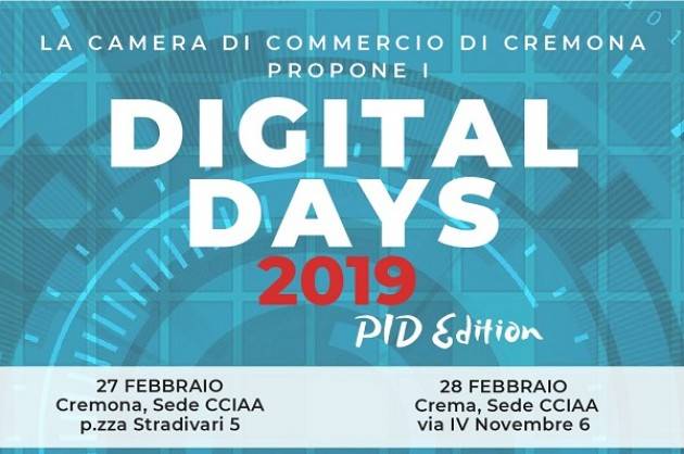 La Camera di Commercio di Cremona propone i 'Digital Days' 2019 il 27 e 28 febbraio