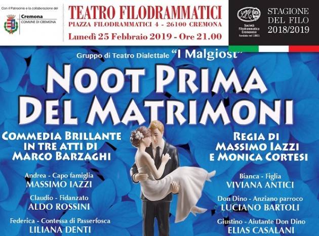 Lunedì 25 febbraio continua la rassegna 'FILO BENEFICO 2019' con una commedia in dialetto cremonese