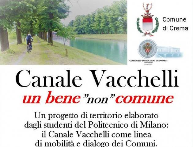 Canale Vacchelli: un bene 'non' comune il 6 marzo a Crema