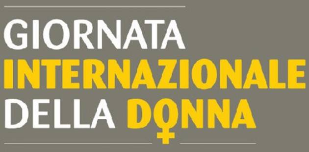 Festa Internazionale della Donna dell’8 marzo , molte le violenze e le discriminazioni subite ancora oggi dal genere femminile