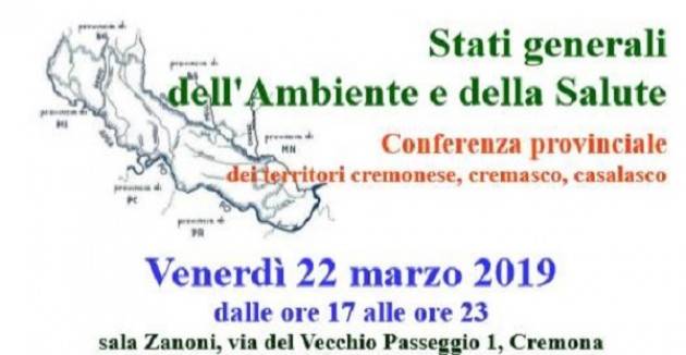 Stati Generali dell’Ambiente e della Salute - Cremona, venerdì 22 marzo