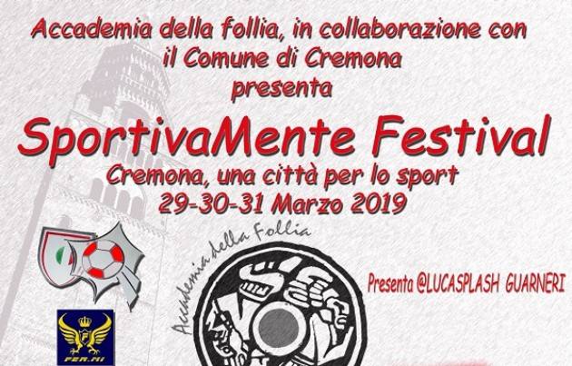 Al via SPORTIVAMENTE FESTIVAL, il primo festival di sport e disabilità a Cremona il 29-30-31 marzo 2019