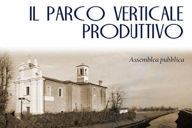 Derovere: assemblea pubblica “Il parco verticale produttivo” giovedì 28 marzo