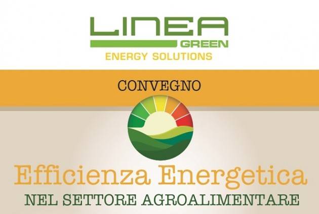 Efficienza Energetica nel Settore Agroalimentare: convegno venerdì 29 marzo
