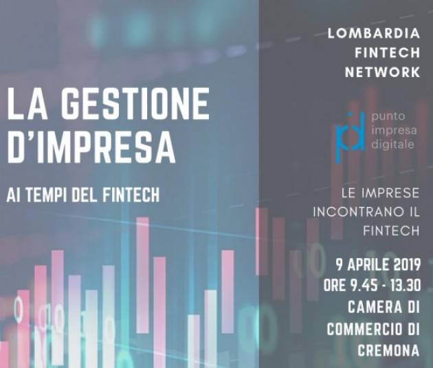 Seminario  il 10 aprile su 'La gestione d’impresa ai tempi del Fintech' in Camera di Commercio di Cremona