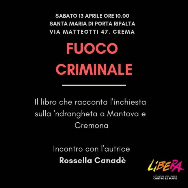 Libera Crema  Associazioni nomi numeri contro le mafie per l'incontro di sabato 13 aprile alle ore 10