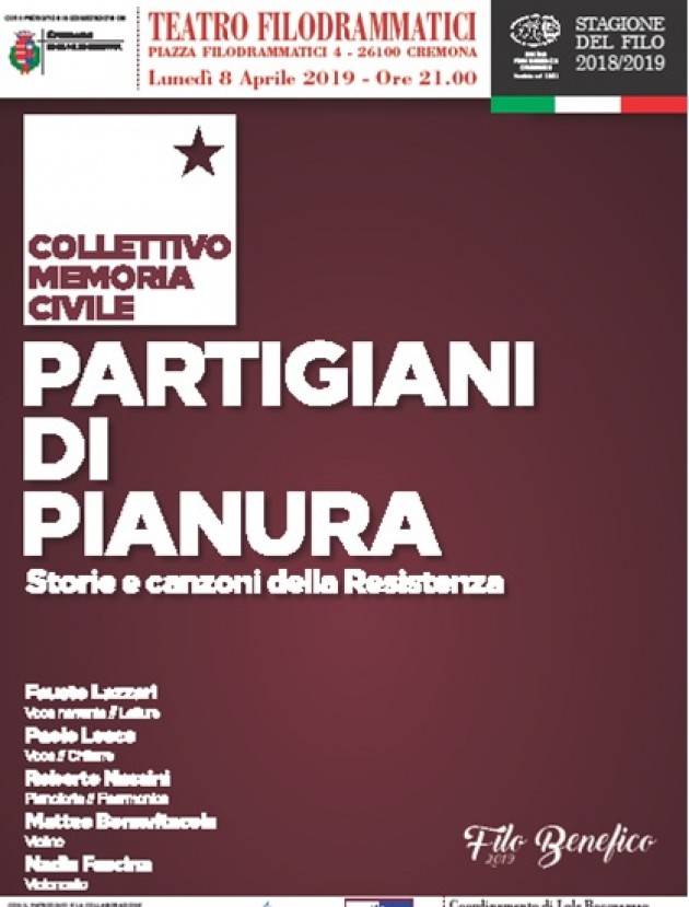 L’ECORESISTENZA Partigiani di Pianura Lunedì 8 aprile al Filodrammatici di Cremona