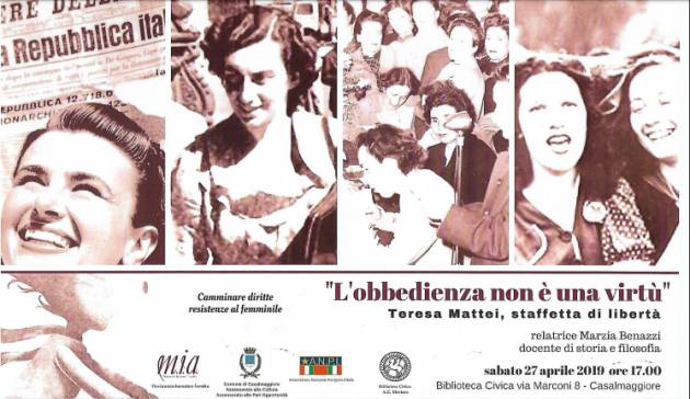 Casalmaggiore Incontro il 27 aprile ‘L’obbedienza non è una virtù. Teresa Mattei, staffetta di libertà’