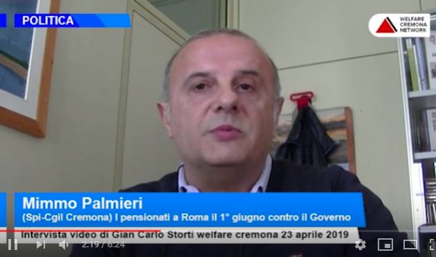 Mimmo Palmieri (Spi-CGIL Cremona): tutti i pensionati a Roma il 1° giugno contro il governo Lega-M5S (Video di G.C.Storti)