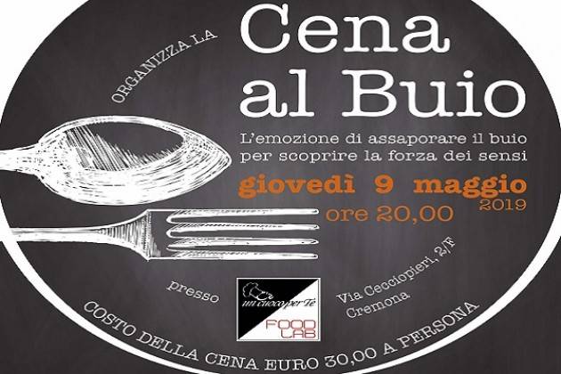 A Cremona giovedì 9 maggio appuntamento con la “Cena al Buio – 4° edizione”