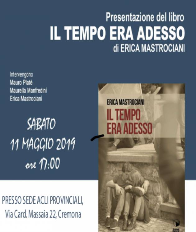 Acli. Sabato 11 maggio alle ore 17 presso le Acli in via Massaia 22, Cremona