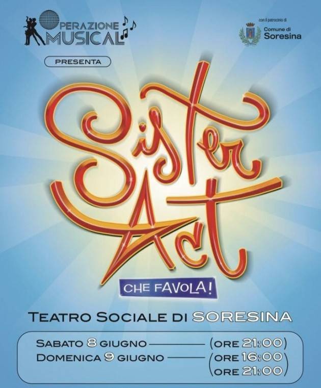 Al Teatro di Soresina in scena il nuovo spettacolo 'Sister Act Che Favola!' l’8 e il 9 giugno