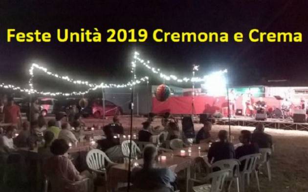 FESTEUNITA’2019   Continua la Festa di Crema ad Ombrianello  fino al 3 settembre 