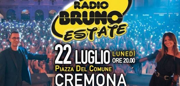 RADIO BRUNO ESTATE A Cremona Lunedì 22 luglio dalle 20