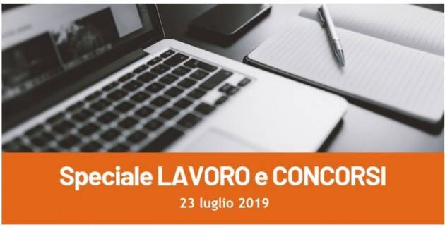 Informa Giovani Cremona SPECIALE LAVORO E CONCORSI del 23 luglio 2019