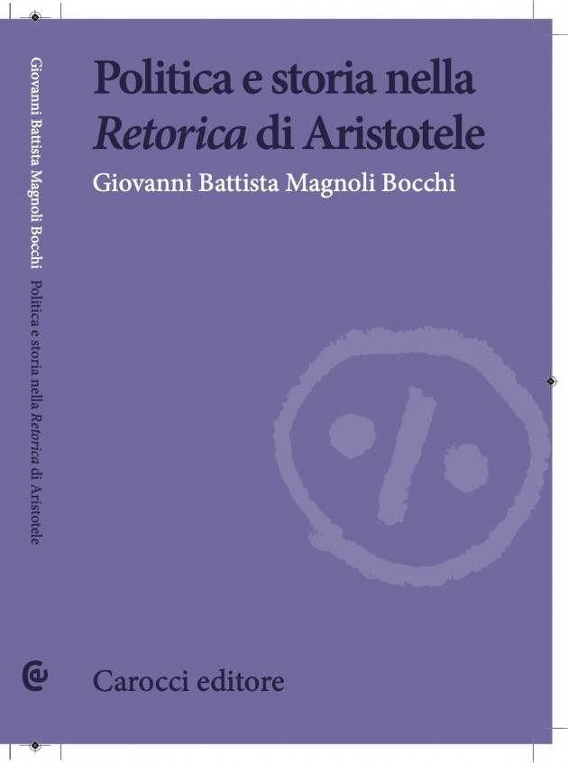 Recensione Politica e storia nella Retorica di Aristotele | Giovanni Battista Magnoli Bocchi