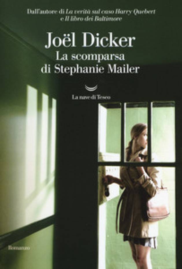 Recensione libro LA SCOMPARSA DI STEPHANIE MAILER di Joël Dicker © Miriam Ballerini