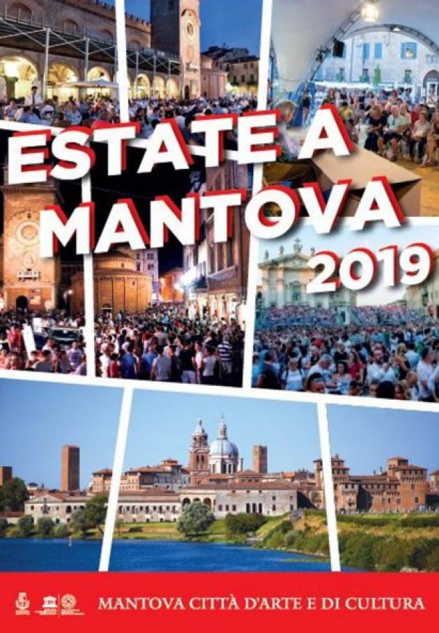 Agosto Mantovano Il programma delle iniziative di Mantova Città d’Arte e Cultura