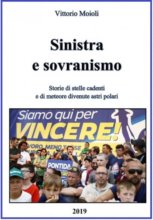 Vittorio Maioli : Sinistra e sovranismo è il mio quarto  lavoro sul leghismo