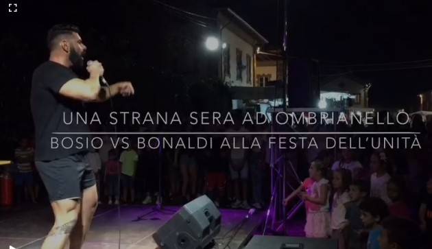 FestaUnità2019 Crema Una strana sera ad Ombrianello, Bosio VS Bonaldi (Video E.Mandelli)