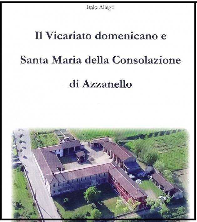 Presentazione libro ‘Il Vicariato domenicano e Santa Maria della Consolazione di Azzanello’ il 22.09.2019.