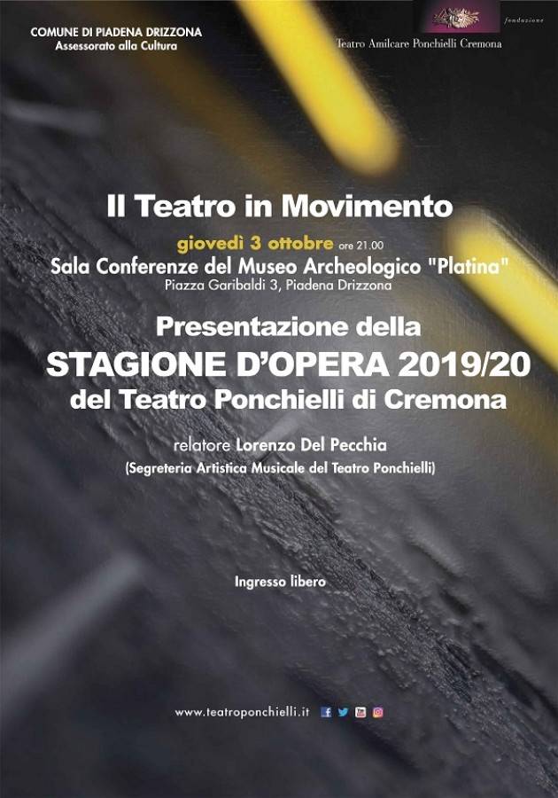 IL TEATRO PONCHIELLI IN MOVIMENTO Il 3 ottobre incontro a Piadena Drizzona