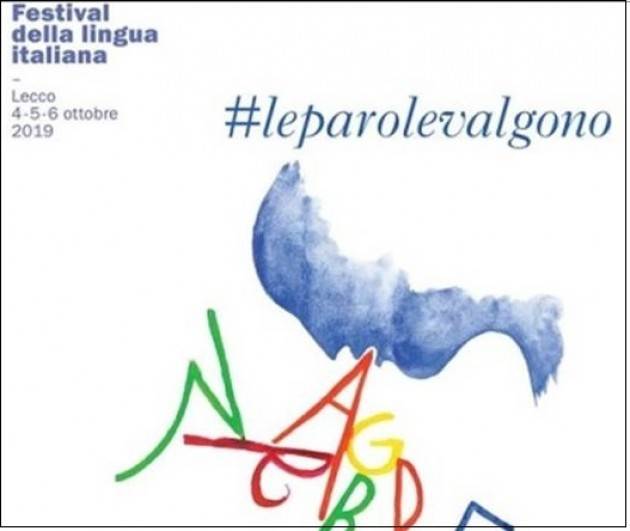 Lecco #leparolevalgono Festival della lingua italiana dal 4 al 6 ottobre