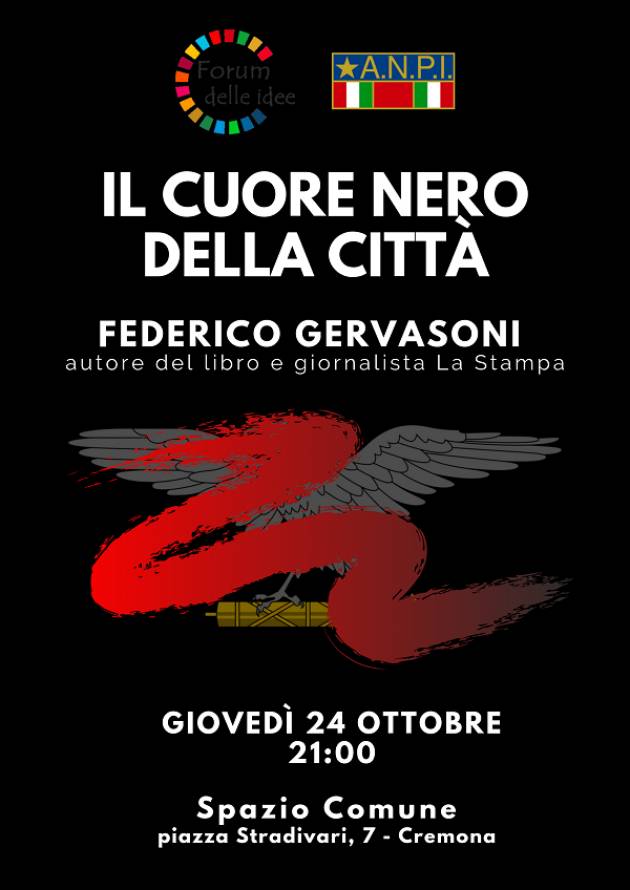 Cremona Forum delle Idee Il 24 ottobre Presentazione libro ‘Il Cuore nero della città’ di Federico Gervasoni