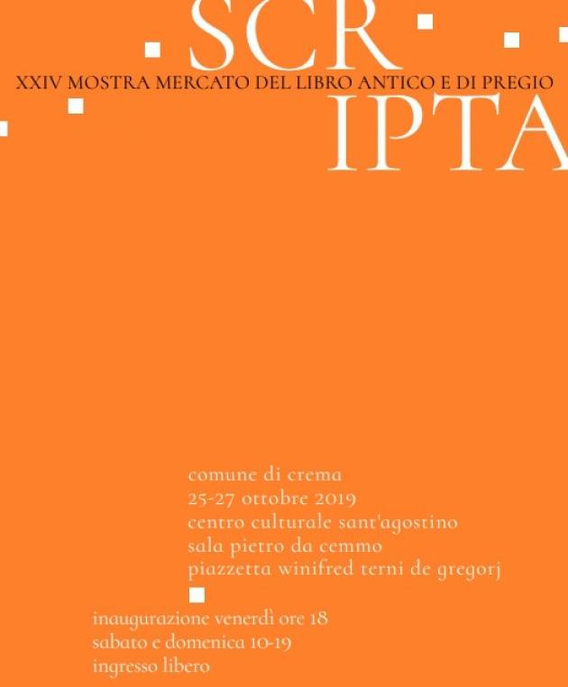 Crema Scripta XXIV Mostra e Mercato del Libro Antico e di Pregio 25-27 ottobre 2019