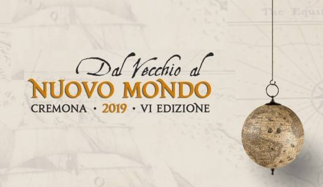 Rassegna Musicale ‘DAL VECCHIO AL NUOVO MONDO’ - 6° EDIZIONE Cremona 9 - 23 - 30 Novembre 2019