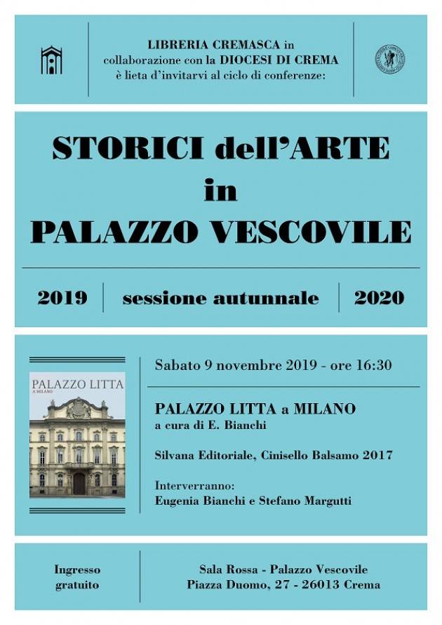  Crema Conferenza: Storici dell'arte in Palazzo Vescovile: Palazzo Litta a Milano sabato 9 novembre 