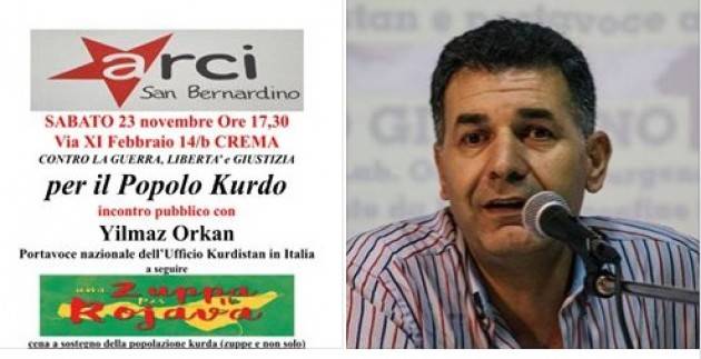 A Crema Un appuntamento da non perdere. Incontro con Yilmaz Orkan, Portavoce nazionale dell'Ufficio #Kurdistan