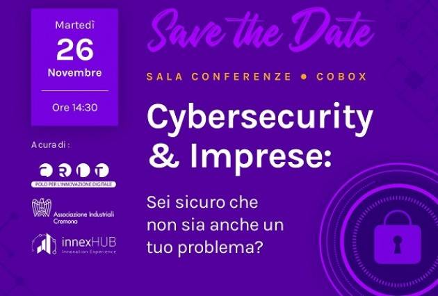Evento Cybersecurity & Imprese martedì 26 novembre al CRIT di Cremona