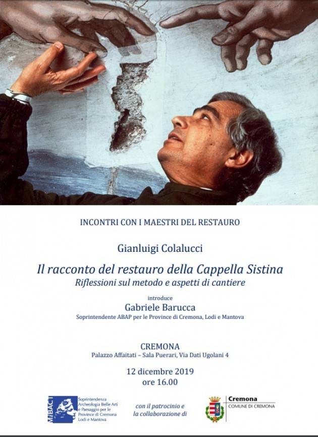 Cremona IL RACCONTO DEL RESTUARO DELLA CAPPELLA SISTINA. RIFLESSIONI SUL METODO E ASPETTI DI RESTUARO