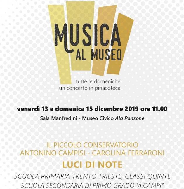 Venerdì 13 e domenica 15 dicembre Luci di Note per Musica al Museo