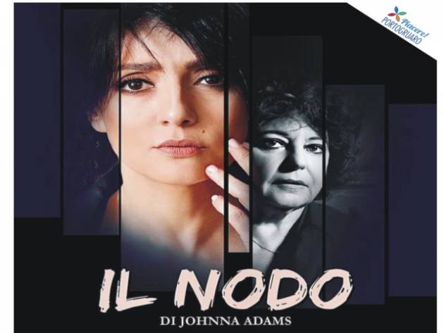 Teatro Zenith Casalmaggiore ‘IL NODO’ di Johnna Adams rinviato a dato da destinarsi