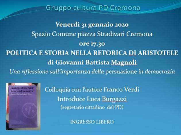 Pd Cremona Invita Presentazione del libro: POLITICA E STORIA  NELLA RETORICA DI ARISTOTELE di Giovanni Battista Magnoli