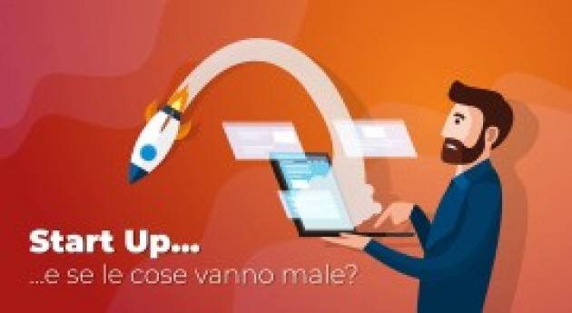 Start up innovativa...e se le cose vanno male?