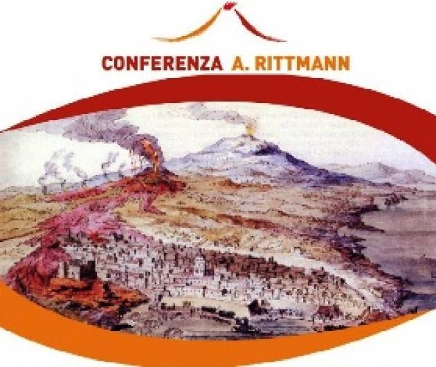 CONFERENZA RITTMANN: AL VIA L’APPUNTAMENTO DEDICATO ALLE ECCELLENZE DELLA VULCANOLOGIA ITALIANA