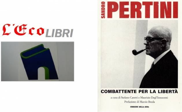 L'ECO LIBRI - Sandro Pertini, combattente per la libertà