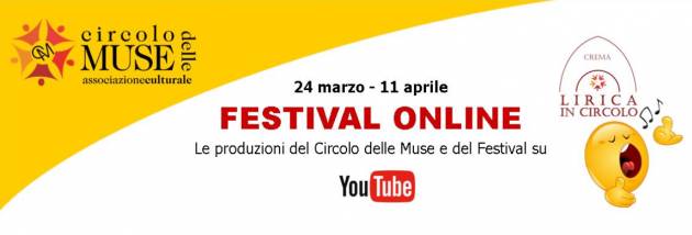  Crema Lirica in Circolo – Festival Online 2020 tutto on line