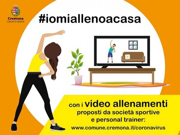 Parte l'iniziativa #iomiallenoacasa promossa dall'Assessorato allo Sport del Comune di Cremona