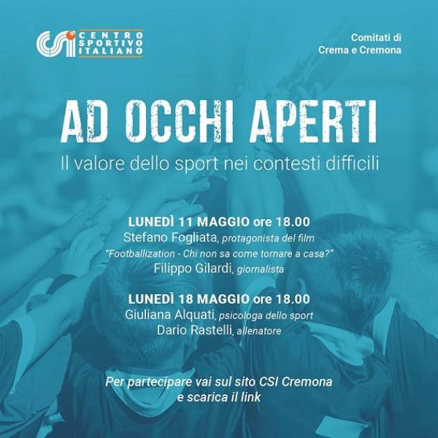 Da CSI Cremona arriva Ad occhi aperti - Percorsi formativi online: primo appuntamento lunedì 11 maggio