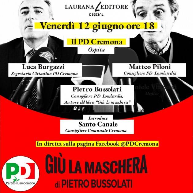 Giù la maschera PD Cremona diretta FB venerdì 12 giugno con Pietro Bussolati
