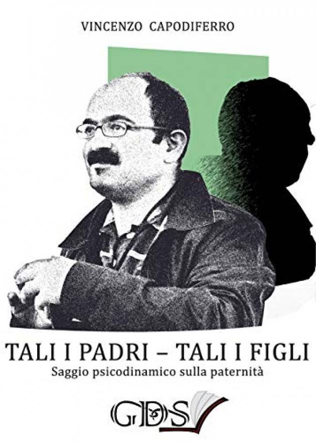 Recensione TALI I PADRI – TALI I FIGLI saggio psicodinamico sulla paternità di Vincenzo Capodiferro | Miriam Ballerini