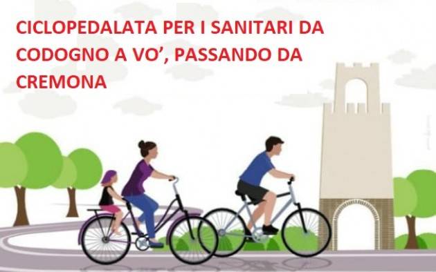 CICLOPEDALATA PER I SANITARI DA CODOGNO A VO’, PASSANDO DALL’OSPEDALE DI CREMONA.