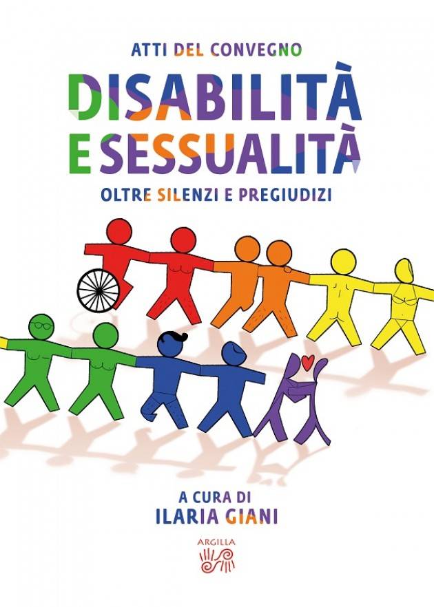 Associazione Argilla (Soncino)  Pubblicati in digitale gli atti del convegno 'Disabilità e sessualità”